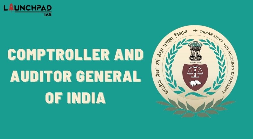 Comptroller and Auditor General