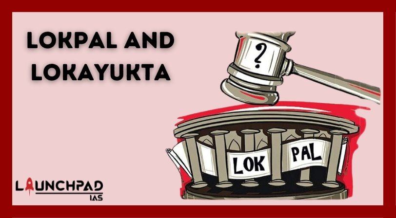 Lokpal and Lokayukta