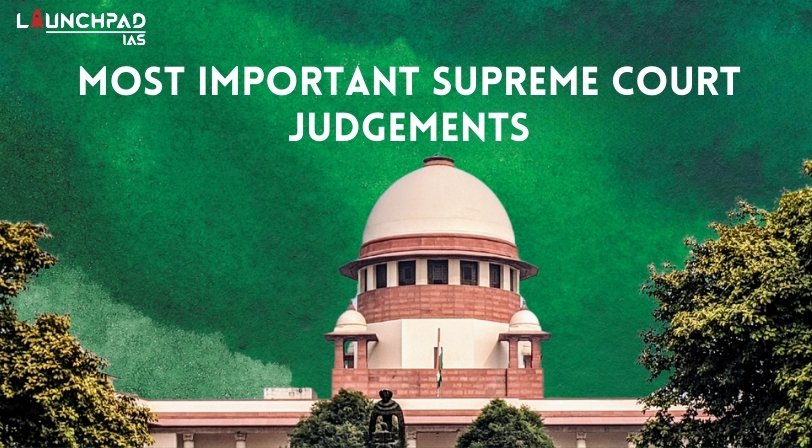 Most Important Supreme Court Judgements
