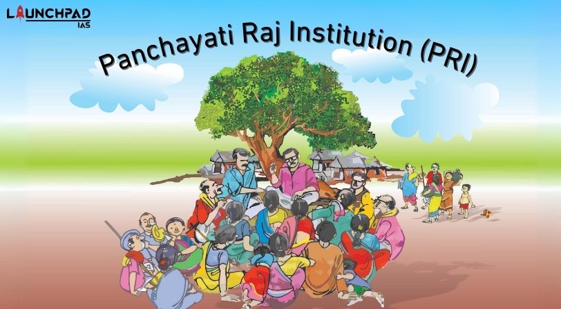 Panchayati Raj Institution (PRI)