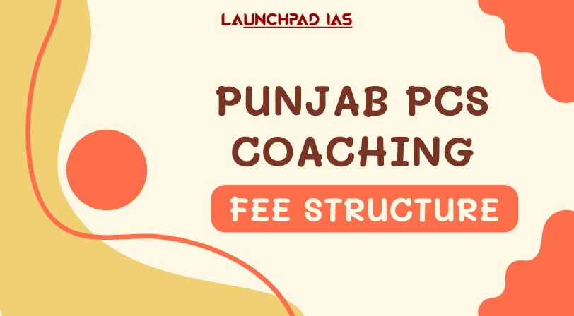 Fee Structure for Punjab PCS Coaching