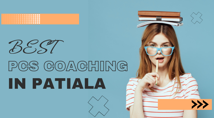 Best Punjab PCS Coaching Institute in Patiala