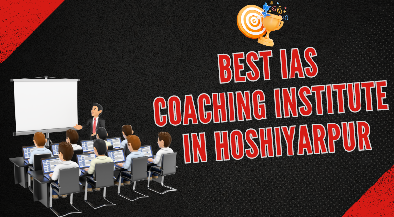 Best IAS Coaching Institute in Hoshiyarpur