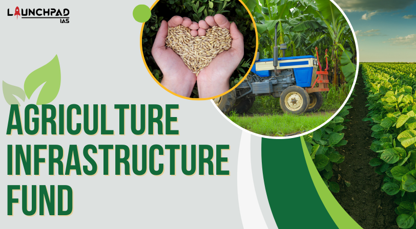 Agriculture Infrastructure Fund