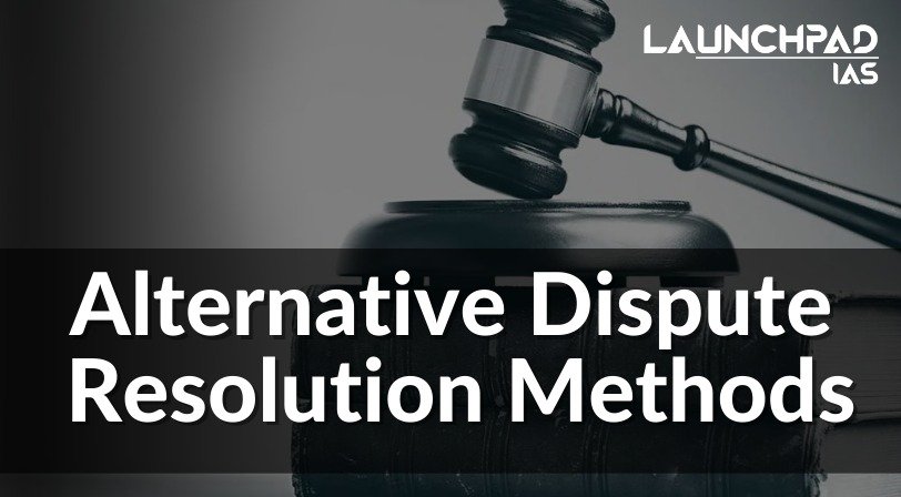 Alternative Dispute Resolution